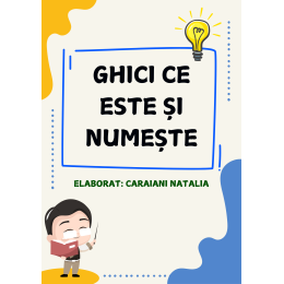 Ghici ce este și numește