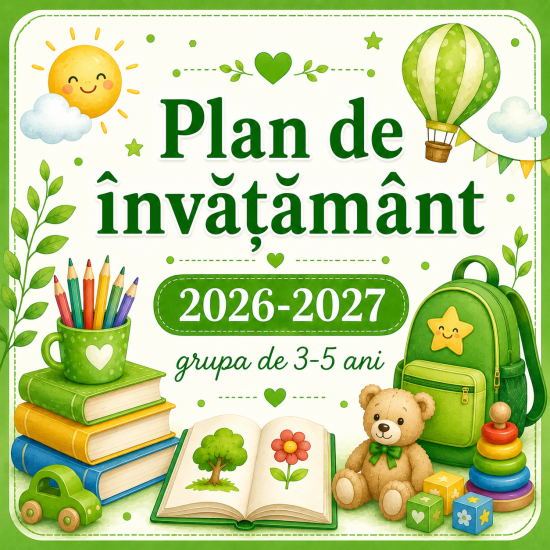 Plan de învățământ pentru grupa mixtă: mică -medie (3-5 ani), anul de studii 2026-2027