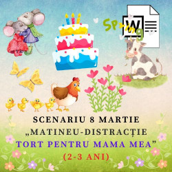 Scenariu „Matineu-distracție: Tort pentru mama mea!” (2-3 ani)