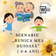 Scenariu „Bunica mea duioasă” (4-6 ani)