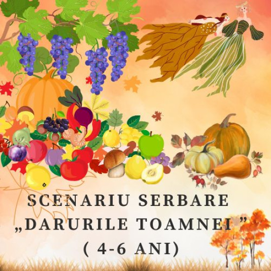 Scenariu „Darurile Toamnei” (4-5 ani)