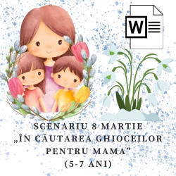 Scenariu serbare „În căutarea ghioceilor pentru mama!” (5-7 ani)