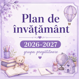 Plan de învățământ pentru grupa pregătitoare (6-7ani), anul de studii 2026-2027
