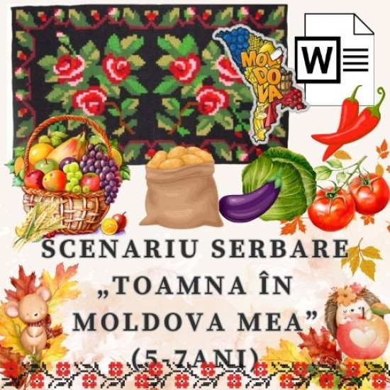 Scenariu „Toamna în Moldova mea” (5-7 ani) 